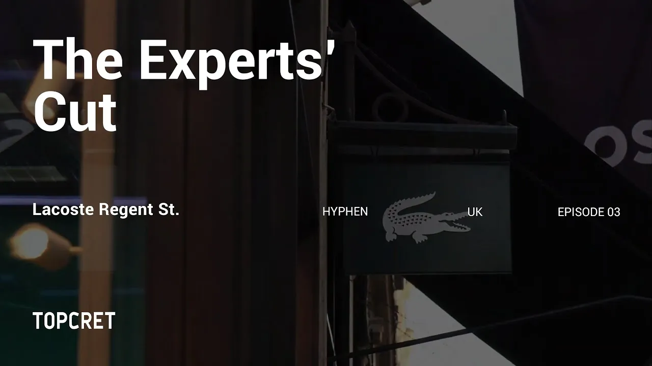 Video thumbnail: The Experts' Cut: Lacoste UK flagship store